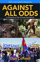 Minden esély ellenére - Az eritreai forradalom krónikája - Against All Odds - A Chronicle of the Eritrean Revolution