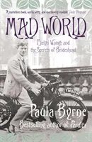 Őrült világ - Evelyn Waugh és a Brideshead titkai - Mad World - Evelyn Waugh and the Secrets of Brideshead