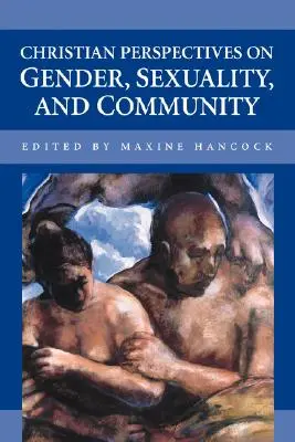 A nemek, a szexualitás és a közösség keresztény perspektívái - Christian Perspectives on Gender, Sexuality, and Community