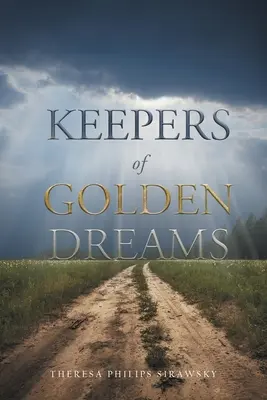 Az arany álmok őrzői - Keepers of Golden Dreams