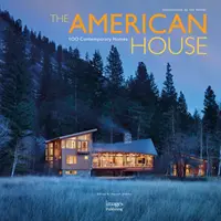 Amerikai ház: 100 kortárs otthon - American House: 100 Contemporary Homes