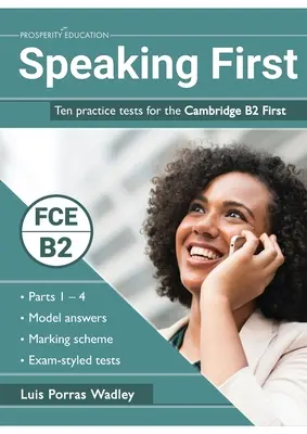 Speaking First: Tíz gyakorló teszt a Cambridge B2 First nyelvvizsgához - Speaking First: Ten practice tests for the Cambridge B2 First