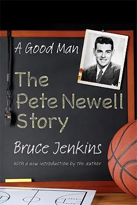 Egy jó ember: Pete Newell története - A Good Man: The Pete Newell Story