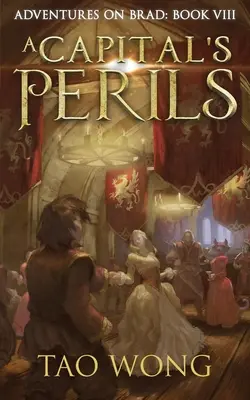 A főváros veszélyei: A New Adult LitRPG Fantasy - A Capital's Perils: A New Adult LitRPG Fantasy