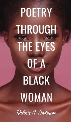 Költészet egy fekete nő szemével - Poetry Through The Eyes of a Black Woman