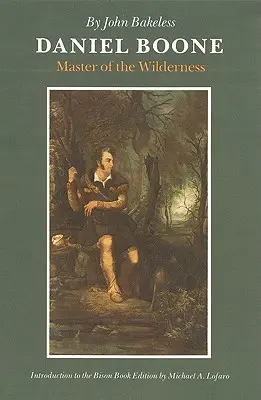 Daniel Boone: A vadon mestere - Daniel Boone: Master of the Wilderness