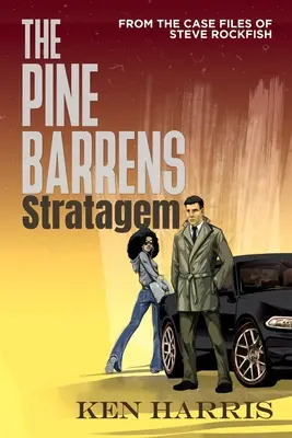 A Pine Barrens Stratagem: Steve Rockfish aktáiból - The Pine Barrens Stratagem: From the Case Files of Steve Rockfish