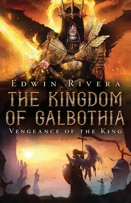 Galbothia Királysága - A király bosszúja - The Kingdom of Galbothia - Vengeance of the King