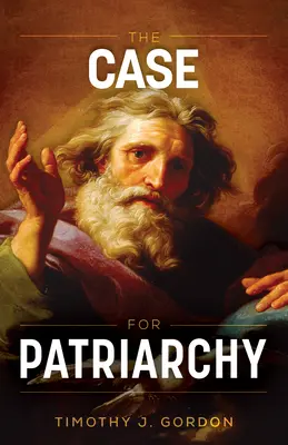 A patriarchátus ügye - The Case for Patriarchy