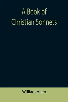 Keresztény szonettek könyve - A Book of Christian Sonnets