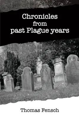 Krónikák az elmúlt pestisévekből - Chronicles from past Plague years