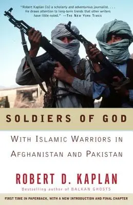 Isten katonái: Iszlám harcosokkal Afganisztánban és Pakisztánban - Soldiers of God: With Islamic Warriors in Afghanistan and Pakistan