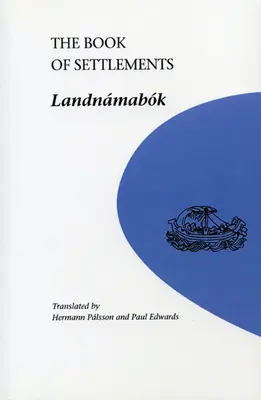 A települések könyve: Landnamabok - The Book of Settlements: Landnamabok