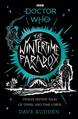 Téli paradoxon - Ünnepi történetek a Doctor Who világából - Wintertime Paradox - Festive Stories from the World of Doctor Who