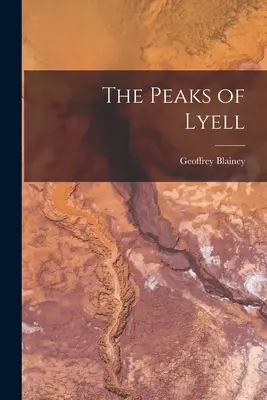 A Lyell-csúcsok - The Peaks of Lyell