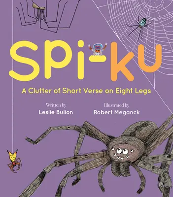 Spi-Ku: Rövid versek zűrzavara nyolc lábon - Spi-Ku: A Clutter of Short Verse on Eight Legs