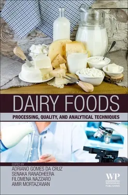 Tejipari élelmiszerek: Feldolgozás, minőség és analitikai technikák - Dairy Foods: Processing, Quality, and Analytical Techniques