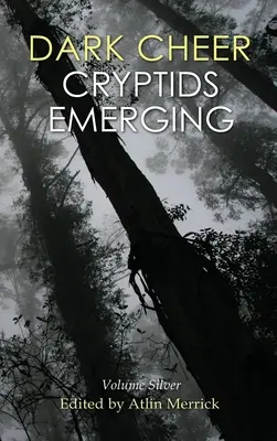 Dark Cheer: Cryptids Emerging - Volume Silver