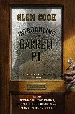 Garrett, P.I. bemutatása: Édes ezüst blues/ Keserű arany szívek/hideg rézkönnyek - Introducing Garrett, P.I.: Sweet Silver Blues/Bitter Gold Hearts/Cold Copper Tears