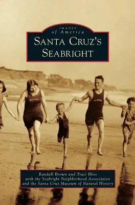 A Santa Cruz-i Seabright - Santa Cruz's Seabright