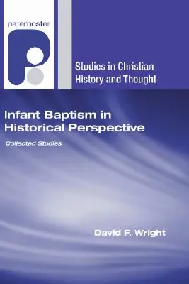 Csecsemőkeresztelés történelmi perspektívában - Infant Baptism in Historical Perspective