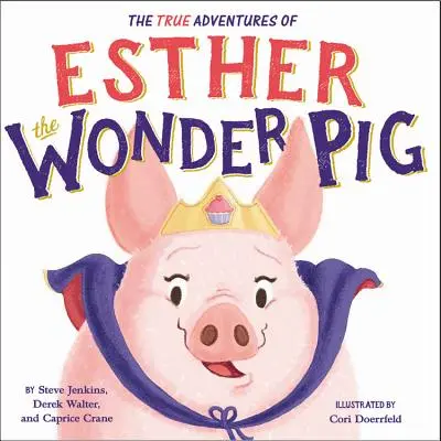 Eszter, a csodamalac igaz kalandjai - The True Adventures of Esther the Wonder Pig