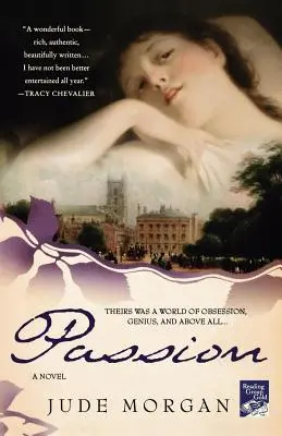 Passion (Szenvedély): A romantikus költők regénye - Passion: A Novel of the Romantic Poets