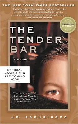 A Tender Bar: A Memoir - The Tender Bar: A Memoir