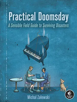 Gyakorlati világvége: Felhasználói kézikönyv a világvégéhez - Practical Doomsday: A User's Guide to the End of the World