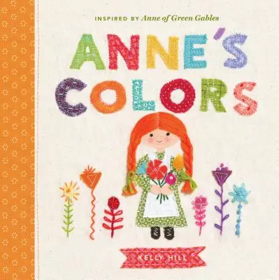 Anne színei: Anne of Green Gables ihlette Anne of Green Gables - Anne's Colors: Inspired by Anne of Green Gables