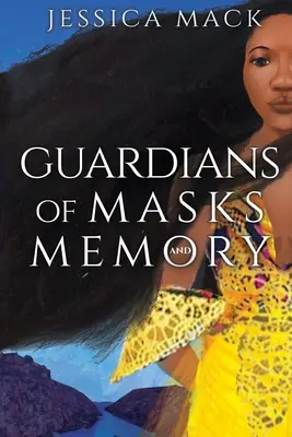 A maszkok és az emlékezet őrzői - Guardians of Masks and Memory