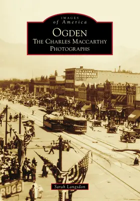 Ogden: Charles MacCarthy fotográfiái - Ogden: The Charles MacCarthy Photographs