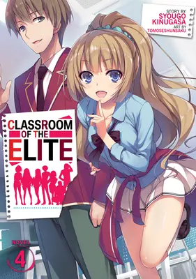 Classroom of the Elite (Light Novel) 4. kötet - Classroom of the Elite (Light Novel) Vol. 4