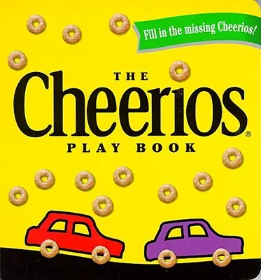 A Cheerios Play Book - The Cheerios Play Book