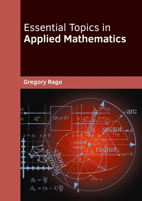 Az alkalmazott matematika alapvető témái - Essential Topics in Applied Mathematics