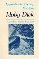 A Melville-féle Moby-Dick tanításának megközelítései - Approaches to Teaching Melville's Moby-Dick