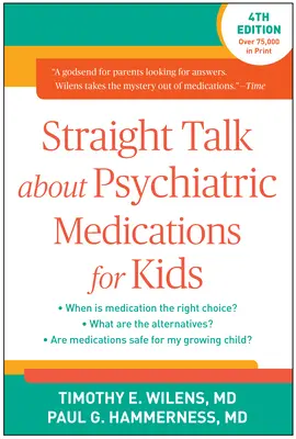 Egyenes beszéd a pszichiátriai gyógyszerekről gyerekeknek - Straight Talk about Psychiatric Medications for Kids