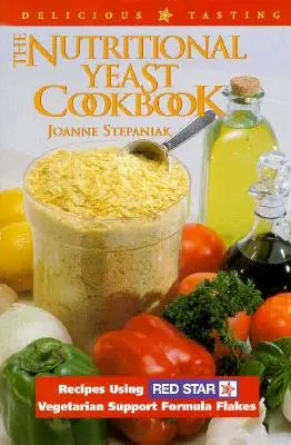 A táplálkozási élesztő szakácskönyv - The Nutritional Yeast Cookbook