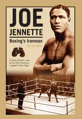 Joe Jennette: Jennette: A boksz vasembere - Joe Jennette: Boxing's Ironman