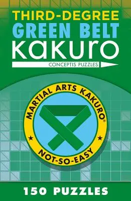 Harmadfokú zöld öves Kakuro - Third-Degree Green Belt Kakuro