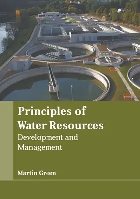 A vízgazdálkodás alapelvei: Fejlődés és gazdálkodás - Principles of Water Resources: Development and Management