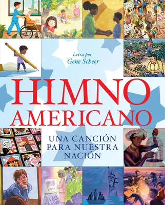 Himno Americano: Una Cancin Para Nuestra Nacin