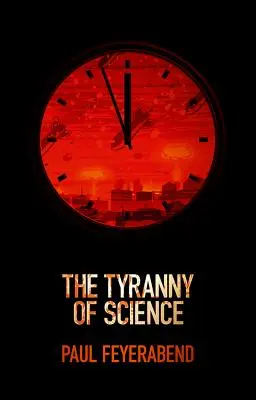 A tudomány zsarnoksága - The Tyranny of Science