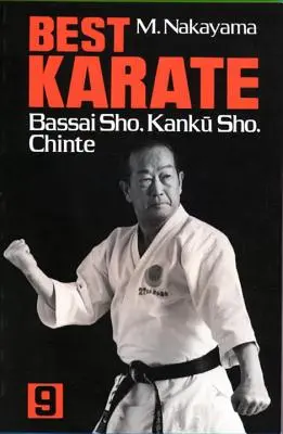 Legjobb karate, 9. kötet: Bassai Sho, Kanku, Sho, Chinte - Best Karate, Volume 9: Bassai Sho, Kanku, Sho, Chinte