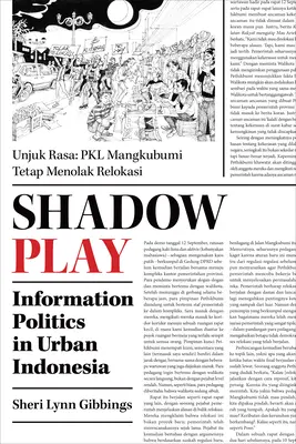 Árnyjáték: Információs politika a városi Indonéziában - Shadow Play: Information Politics in Urban Indonesia