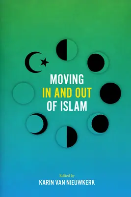 Mozgás az iszlámban és az iszlámból kifelé - Moving in and Out of Islam