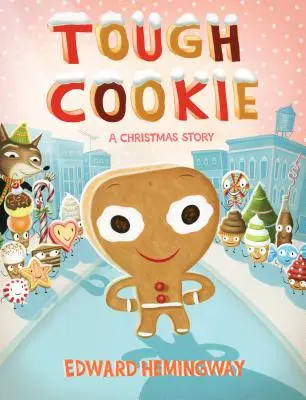 Kemény süti: A Christmas Story - Tough Cookie: A Christmas Story
