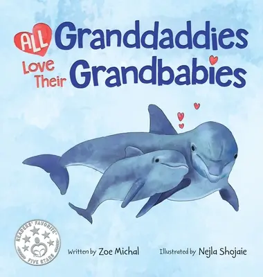 Minden nagypapa szereti az unokáját - All Granddaddies Love Their Grandbabies