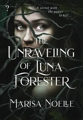 Luna Forester kibogozása - The Unraveling of Luna Forester