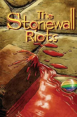 Stonewall-lázadások: Hard Cover Special Edition - Stonewall Riots: Hard Cover Special Edition